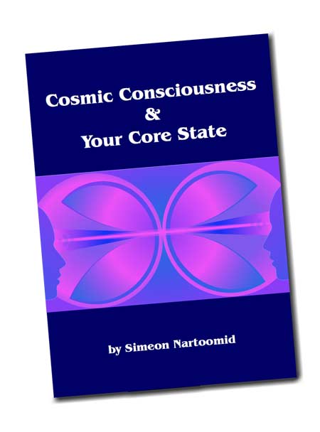 Cosmic Consciousness & Your Core State